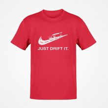 Load image into Gallery viewer, Just Drift It T-shirt FREE Shipping Worldwide!!