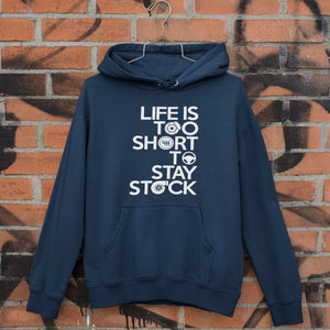 Life is to short Hoodie